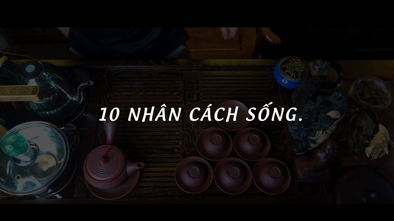 10 NHÂN CÁCH SỐNG PHẬT DẠY 🙏🙏🙏