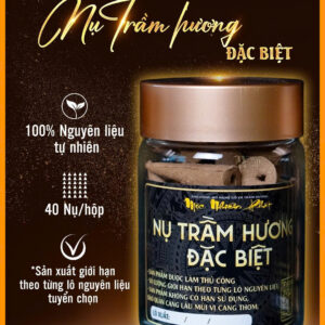 Nụ Trầm Hương đặc biệt